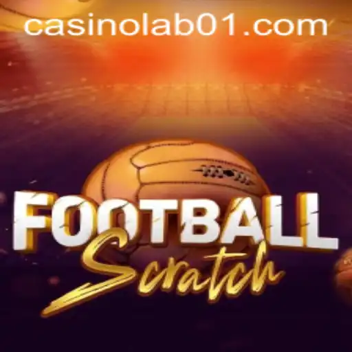 Experience the Thrill of FootballScratch: A Comprehensive Guide